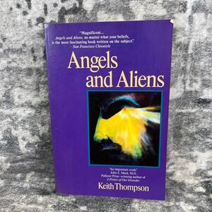 Angels and Aliens Keith Thompson UFO Metaphysical John E Mack Book